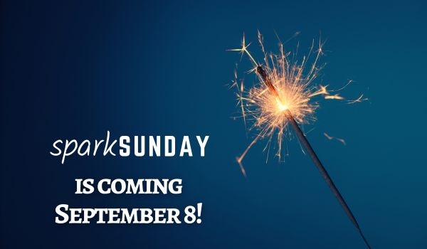 Sparkler on a dark blue background with the words SparkSunday is coming September 8